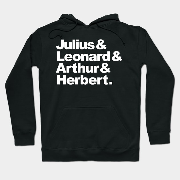 Julius & Leonard & Arthur & Herbert Hoodie by SpruceTavern